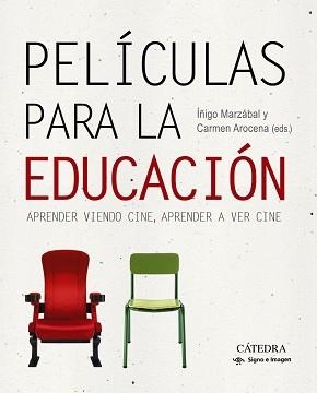 PELÍCULAS PARA LA EDUCACIÓN | 9788437636078 | AROCENA, CARMEN / MARZÁBAL, ÍÑIGO | Llibreria Aqualata | Comprar libros en catalán y castellano online | Comprar libros Igualada