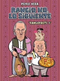 RACIOFACTS 3 RANCIO NO LO SIGUIENTE | 9788416251872 | VERA, PEDRO | Llibreria Aqualata | Comprar libros en catalán y castellano online | Comprar libros Igualada