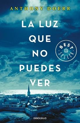 LUZ QUE NO PUEDES VER, LA | 9788466333849 | DOERR, ANTHONY | Llibreria Aqualata | Comprar libros en catalán y castellano online | Comprar libros Igualada