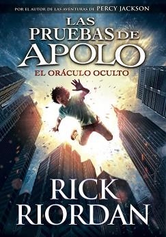 ORÁCULO OCULTO, EL (LAS PRUEBAS DE APOLO 1) | 9788490435847 | RIORDAN, RICK | Llibreria Aqualata | Comprar libros en catalán y castellano online | Comprar libros Igualada