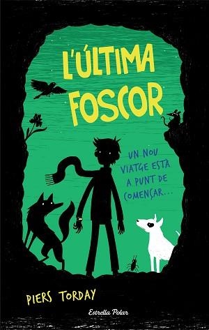 ÚLTIMA FOSCOR, L' | 9788491370970 | TORDAY, PIERS  | Llibreria Aqualata | Comprar libros en catalán y castellano online | Comprar libros Igualada