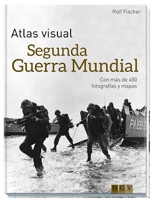 ATLAS VISUAL - SEGUNDA GUERRA MUNDIAL | 9783869417509 | FISCHER, ROLF | Llibreria Aqualata | Comprar libros en catalán y castellano online | Comprar libros Igualada