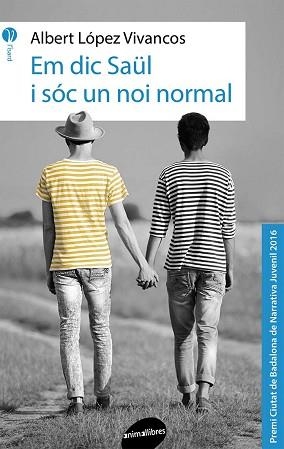 EM DIA SAÜL I SÓC UN NOI NORMAL | 9788416844142 | LÓPEZ VIVANCOS, ALBERT | Llibreria Aqualata | Comprar libros en catalán y castellano online | Comprar libros Igualada