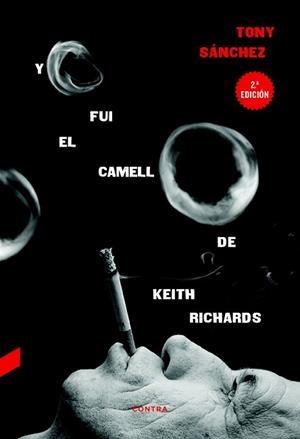 YO FUI EL CAMELLO DE KEITH RICHARDS | 9788494561269 | SÁNCHEZ, TONY | Llibreria Aqualata | Comprar libros en catalán y castellano online | Comprar libros Igualada