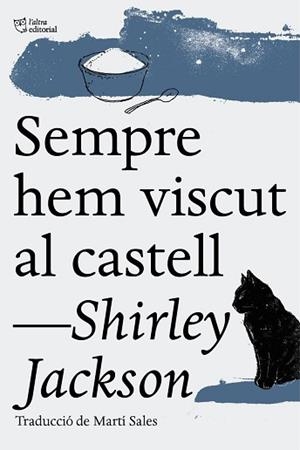 SEMPRE HEM VISCUT AL CASTELL | 9788494508547 | JACKSON, SHIRLEY | Llibreria Aqualata | Comprar llibres en català i castellà online | Comprar llibres Igualada