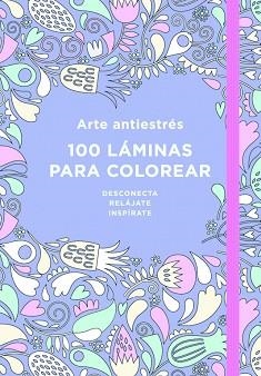 ARTE ANTIESTRÉS: 100 LÁMINAS PARA COLOREAR | 9788401018183 | AA.VV. | Llibreria Aqualata | Comprar libros en catalán y castellano online | Comprar libros Igualada