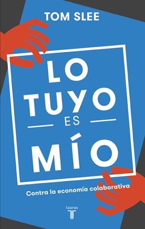 TUYO ES MÍO, LO  | 9788430618583 | SLEE, TOM | Llibreria Aqualata | Comprar libros en catalán y castellano online | Comprar libros Igualada