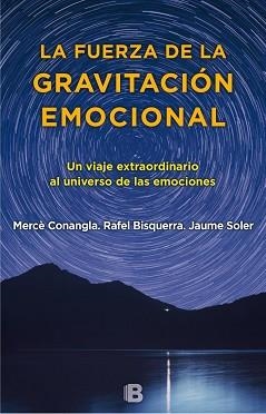FUERZA DE LA GRAVITACIÓN EMOCIONAL, LA | 9788466660280 | SOLER/CONANGLA/BISQUERRA | Llibreria Aqualata | Comprar libros en catalán y castellano online | Comprar libros Igualada