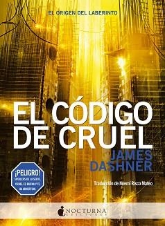 CÓDIGO DE CRUEL, EL | 9788494527791 | DASHNER, JAMES | Llibreria Aqualata | Comprar libros en catalán y castellano online | Comprar libros Igualada