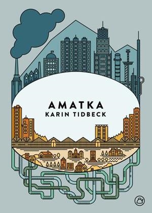 AMATKA | 9788494455575 | TIDBECK, KARIN | Llibreria Aqualata | Comprar llibres en català i castellà online | Comprar llibres Igualada