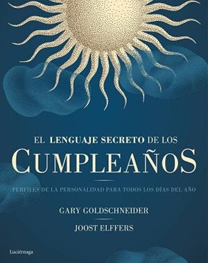 LENGUAJE SECRETO DE LOS CUMPLEAÑOS, LOS | 9788416694334 | GARY GOLDSCHNEIDER/ROBERT GREENE / JOOST ELFFERS | Llibreria Aqualata | Comprar libros en catalán y castellano online | Comprar libros Igualada