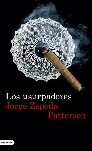 USURPADORES, LOS | 9788423351640 | ZEPEDA PATTERSON, JORGE | Llibreria Aqualata | Comprar libros en catalán y castellano online | Comprar libros Igualada