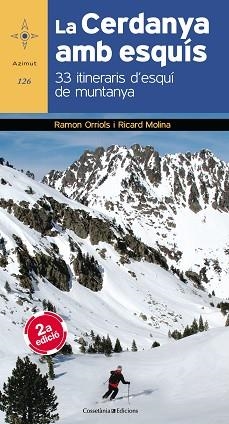 CERDANYA AMB ESQUÍS, LA  | 9788490345559 | ORRIOLS PUIG, RAMON / MOLINA GIRÓ , RICARD | Llibreria Aqualata | Comprar libros en catalán y castellano online | Comprar libros Igualada
