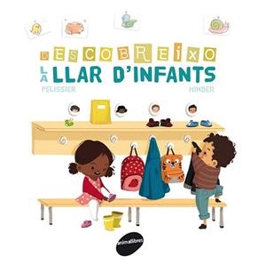 DESCOBREIXO LA LLAR D'INFANTS | 9788416844036 | PELISSIER, JÉRÔME | Llibreria Aqualata | Comprar libros en catalán y castellano online | Comprar libros Igualada