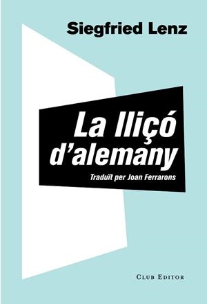 LLIÇÓ D'ALEMANY | 9788473292061 | LENZ, SIEGFRIED | Llibreria Aqualata | Comprar llibres en català i castellà online | Comprar llibres Igualada