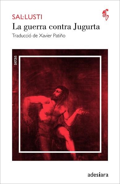 GUERRA CONTRA JUGURTA, LA | 9788494384462 | SAL·LUSTI | Llibreria Aqualata | Comprar libros en catalán y castellano online | Comprar libros Igualada