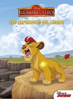 GUÀRDIA DEL LLEÓ, LA. ELS DEFENSORS DEL REGNE | 9788491371243 | DISNEY | Llibreria Aqualata | Comprar libros en catalán y castellano online | Comprar libros Igualada