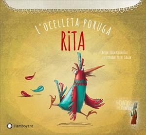 RITA, L'OCELLETA PORUGA | 9788494504280 | KOZIKOGLU, TÜLIN | Llibreria Aqualata | Comprar llibres en català i castellà online | Comprar llibres Igualada