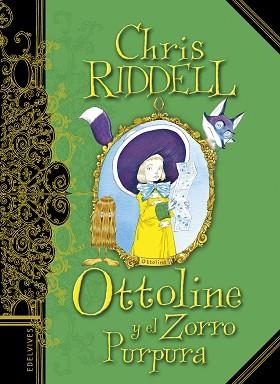 OTTOLINE Y EL ZORRO PÚRPURA | 9788414005071 | RIDDELL, CHRIS | Llibreria Aqualata | Comprar libros en catalán y castellano online | Comprar libros Igualada
