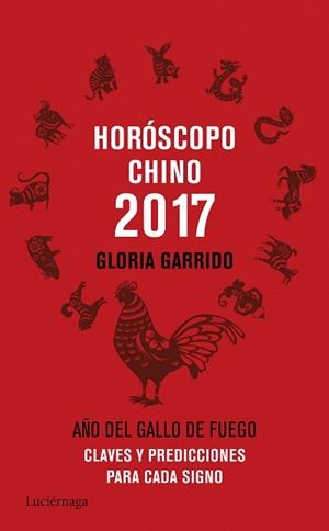 HORÓSCOPO CHINO 2017 | 9788416694341 | GARRIDO, GLORIA | Llibreria Aqualata | Comprar libros en catalán y castellano online | Comprar libros Igualada