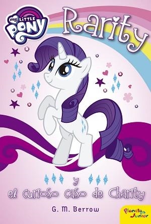 MY LITTLE PONY. RARITY Y EL CURIOSO CASO DE CHARITY | 9788408163138 | MY LITTLE PONY | Llibreria Aqualata | Comprar libros en catalán y castellano online | Comprar libros Igualada
