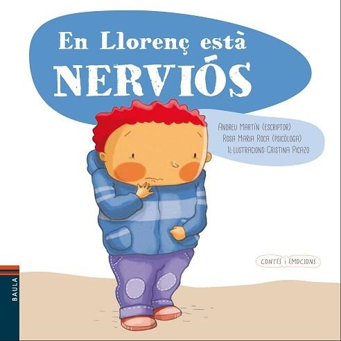 EN LLORENÇ ESTÀ NERVIÓS | 9788447932559 | MARTÍN FARRERO, ANDREU / ROCA REYNES, ROSA MARÍA | Llibreria Aqualata | Comprar libros en catalán y castellano online | Comprar libros Igualada