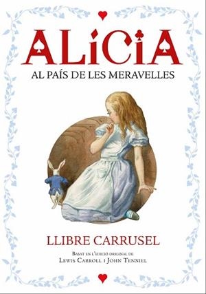 ALÍCIA. LLIBRE CARRUSEL | 9788447932696 | CARROLL, LEWIS | Llibreria Aqualata | Comprar llibres en català i castellà online | Comprar llibres Igualada