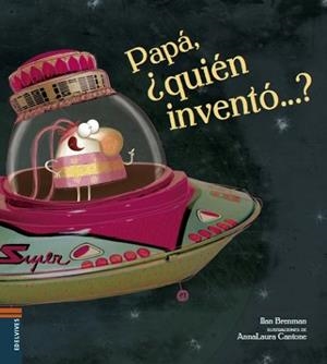 PAPÁ, ¿QUIÉN INVENTÓ...? | 9788414005620 | BRENMAN ., ILAN | Llibreria Aqualata | Comprar libros en catalán y castellano online | Comprar libros Igualada