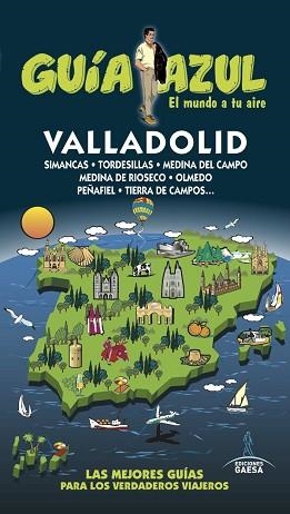 VALLADOLID GUÍA AZUL | 9788416766406 | LEDRADO, PALOMA / GONZÁLEZ, IGNACIO | Llibreria Aqualata | Comprar libros en catalán y castellano online | Comprar libros Igualada