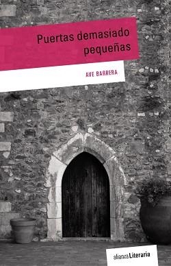 PUERTAS DEMASIADO PEQUEÑAS | 9788491044987 | BARRERA, AVE | Llibreria Aqualata | Comprar libros en catalán y castellano online | Comprar libros Igualada
