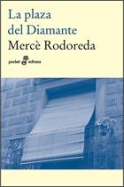 PLAZA DEL DIAMANTE, LA (GL) (BOLSILLO) | 9788435018418 | RODOREDA, MERCÈ | Llibreria Aqualata | Comprar llibres en català i castellà online | Comprar llibres Igualada