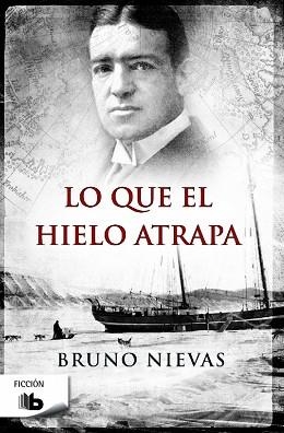 LO QUE EL HIELO ATRAPA | 9788490702185 | NIEVAS, BRUNO | Llibreria Aqualata | Comprar llibres en català i castellà online | Comprar llibres Igualada