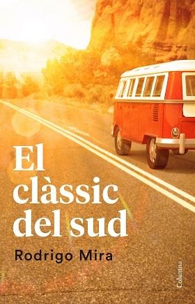 CLÀSSIC DEL SUD, EL | 9788466421638 | MIRA ILLESCAS, RODRIGO | Llibreria Aqualata | Comprar libros en catalán y castellano online | Comprar libros Igualada