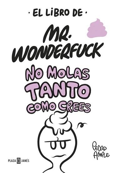 LIBRO DE MR. WONDERFUCK, EL | 9788401017629 | AMPLE, PEDRO | Llibreria Aqualata | Comprar libros en catalán y castellano online | Comprar libros Igualada