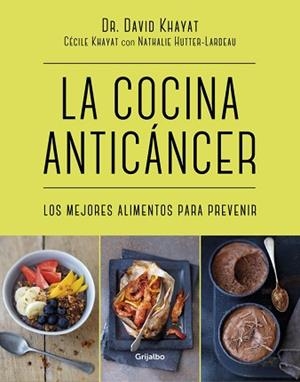 COCINA ANTICÁNCER, LA | 9788416449781 | KHAYAT, DR. DAVID / KHAYAT, CECILE | Llibreria Aqualata | Comprar llibres en català i castellà online | Comprar llibres Igualada