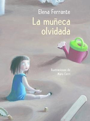 MUÑECA OLVIDADA, LA | 9788448846893 | FERRANTE, ELENA | Llibreria Aqualata | Comprar libros en catalán y castellano online | Comprar libros Igualada