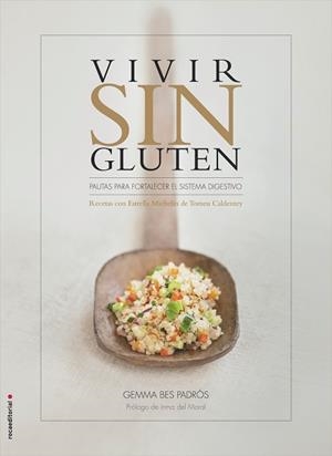 VIVIR SIN GLUTEN | 9788499189437 | BES PADRÓS, GEMMA / CALDENTEY, TOMEU | Llibreria Aqualata | Comprar libros en catalán y castellano online | Comprar libros Igualada