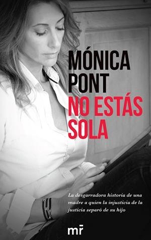 NO ESTÁS SOLA | 9788416253678 | PONT SÁNCHEZ, MÓNICA | Llibreria Aqualata | Comprar libros en catalán y castellano online | Comprar libros Igualada