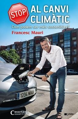 STOP AL CANVI CLIMÀTIC | 9788490344675 | MAURI DOMÈNECH, FRANCESC | Llibreria Aqualata | Comprar libros en catalán y castellano online | Comprar libros Igualada