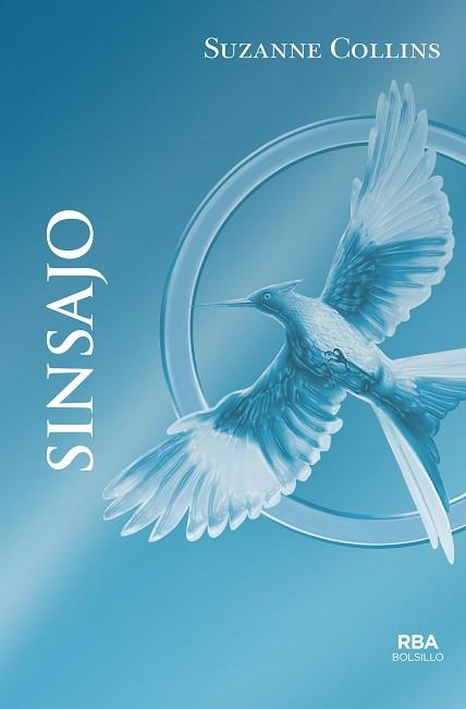 SINSAJO (BOLSILLO) | 9788492966813 | COLLINS , SUZANNE | Llibreria Aqualata | Comprar libros en catalán y castellano online | Comprar libros Igualada