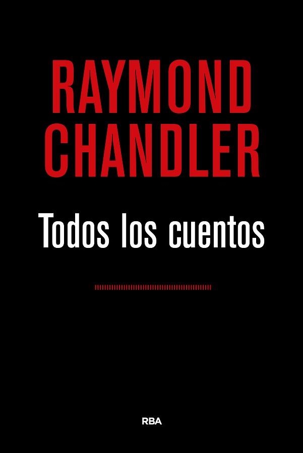 TODOS LOS CUENTOS (CHANDLER) | 9788490567524 | CHANDLER , RAYMOND | Llibreria Aqualata | Comprar libros en catalán y castellano online | Comprar libros Igualada
