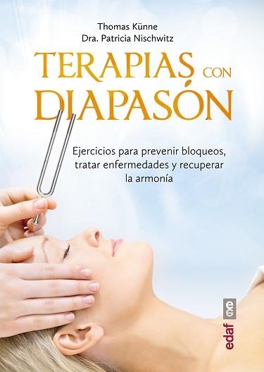 TERAPIA CON EL DIAPASÓN | 9788441436855 | NISCHWITZ, PATRICIA / KÜNNE, THOMAS | Llibreria Aqualata | Comprar libros en catalán y castellano online | Comprar libros Igualada
