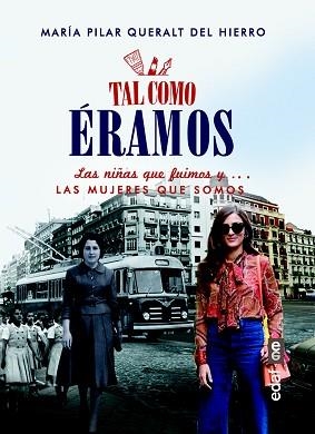 TAL COMO ERAMOS | 9788441436916 | DEL PILAR QUERALT, MARÍA | Llibreria Aqualata | Comprar libros en catalán y castellano online | Comprar libros Igualada