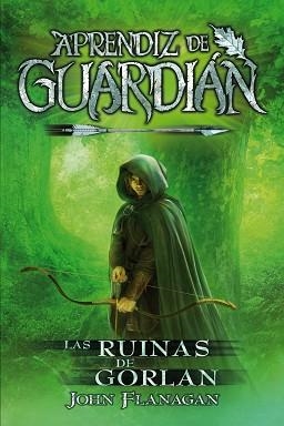 APRENDIZ DE GUARDIAN 1. LAS RUINAS DE GORLAN | 9788416387847 | FLANAGAN, JOHN | Llibreria Aqualata | Comprar libros en catalán y castellano online | Comprar libros Igualada