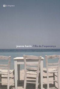 ILLA DE L'ESPERANÇA, L' (ALES ESTESES 152) | 9788482644578 | HARRIS, JOANNE | Llibreria Aqualata | Comprar libros en catalán y castellano online | Comprar libros Igualada
