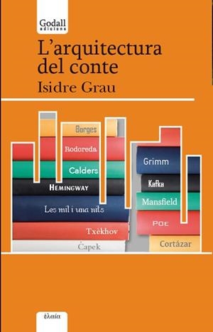 ARQUITECTURA DEL CONTE, L' | 9788494509445 | GRAU ANTOLÍ, ISIDRE | Llibreria Aqualata | Comprar libros en catalán y castellano online | Comprar libros Igualada