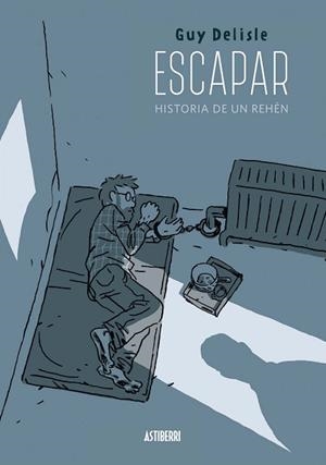 ESCAPAR. HISTORIA DE UN REHÉN | 9788416251759 | DELISLE, GUY | Llibreria Aqualata | Comprar llibres en català i castellà online | Comprar llibres Igualada