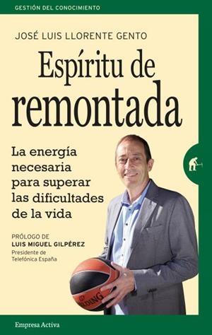 ESPÍRITU DE REMONTADA | 9788492921584 | LLORENTE, JOSE LUIS | Llibreria Aqualata | Comprar libros en catalán y castellano online | Comprar libros Igualada