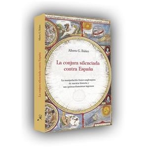 CONJURA SILENCIADA CONTRA ESPAÑA, LA | 9788460887263 | IBAÑEZ, ALBERTO G. | Llibreria Aqualata | Comprar llibres en català i castellà online | Comprar llibres Igualada
