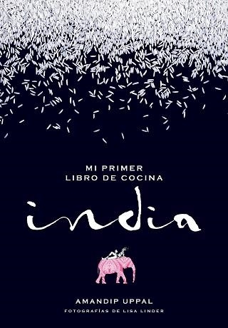 MI PRIMER LIBRO DE COCINA INDIA | 9788416489664 | UPPAL, AMANDIP / LINDER, V | Llibreria Aqualata | Comprar llibres en català i castellà online | Comprar llibres Igualada